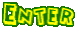 Enter