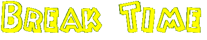 Break Time 