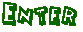 Enter